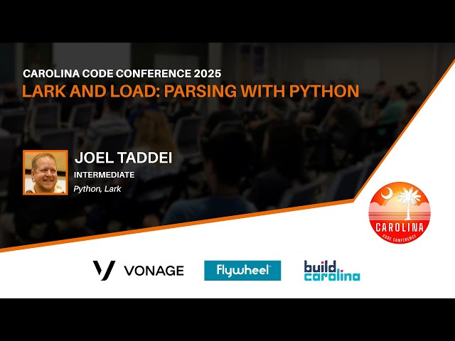 Joel Taddei - Lark and Load: Parsing with Python