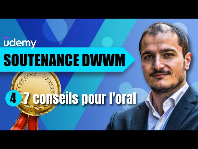 7 conseils pour l'oral DWWM