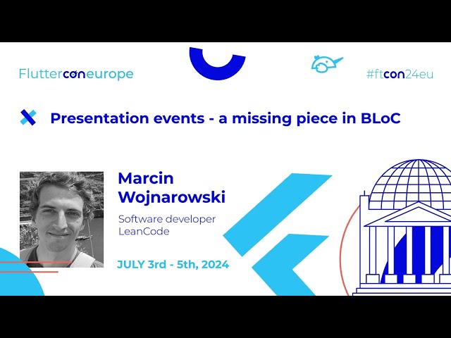 Presentation events - a missing piece in BLoC - Marcin Wojnarowski | Fluttercon EU 2024