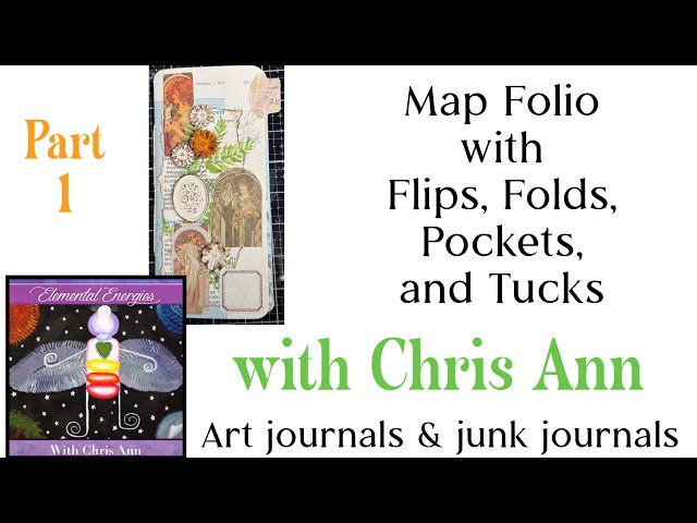 Creating a Map Folio with Flips, Folds, Pockets, and Tucks Commissioned Junk Journal Folio Part 1