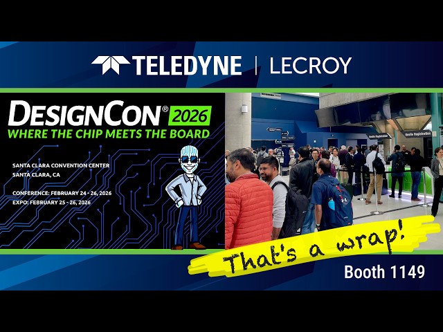 DesignCon 2026 Highlight Reel