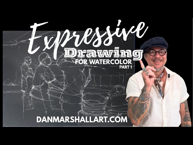 Expressive Drawing Tips for Watercolor part 1
