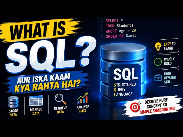 🔥 SQL Kya Hota Hai Aur Har Developer Ko Ye Kyu Seekhna Chahiye?