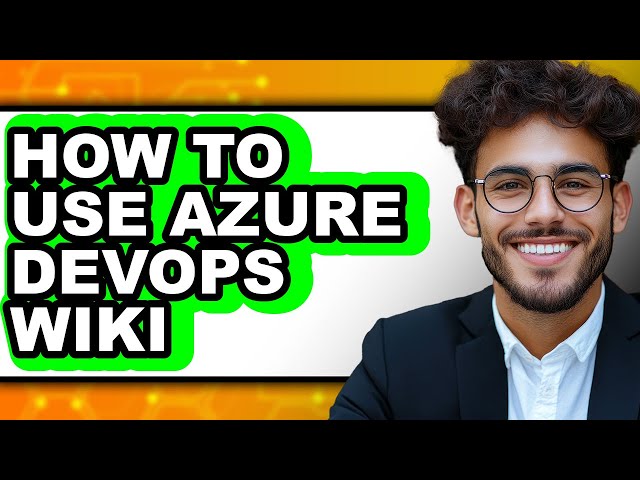 How to Use Azure Devops Wiki - Full Guide