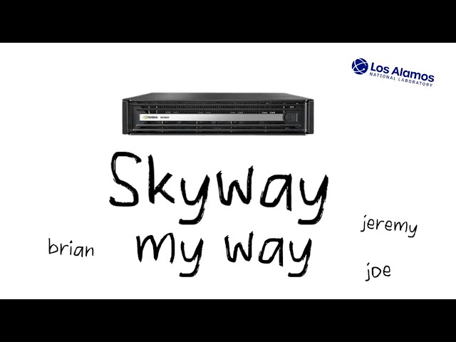 Skyway My Way! team kn sc26 hook video lanl supercomputer institute