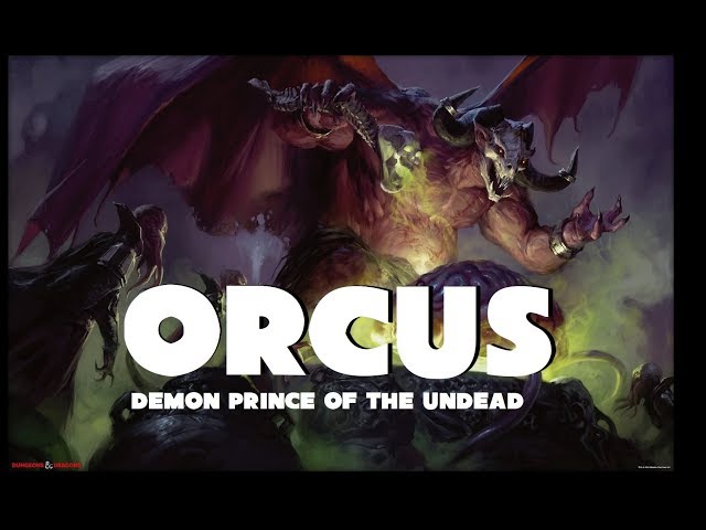 Dungeons and Dragons Lore: Orcus