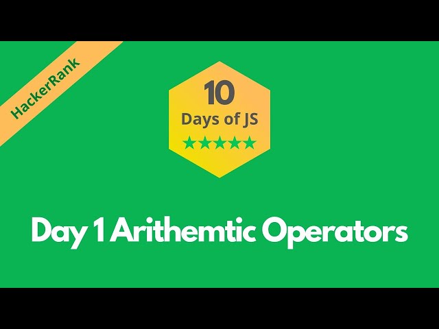 HackerRank Day 1: Arithmetic Operators solution in Javascript | 10 Days of JS | Programmingoneonone