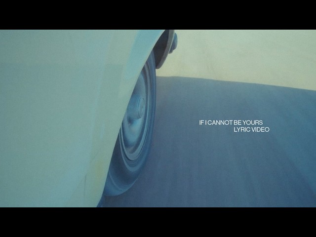 Prateek Kuhad - If I Cannot Be Yours (Official Lyric Video)