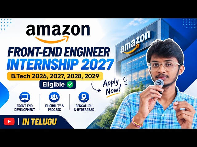 Amazon Frontend Engineer Internship 2027 🚀 | B.Tech 2026, 2027, 2028, 2029 Eligible | Apply Now!