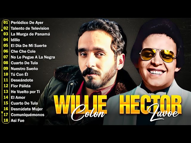 HÉCTOR LAVOE Y WILLIE COLÓN 💃 CLÁSICOS DE SALSA QUE TE HACEN MOVER LOS PIES