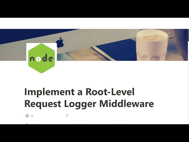 07 - Implement Root-Level Request Logger Middleware - Basic Node and Express - freeCodeCamp Tutorial