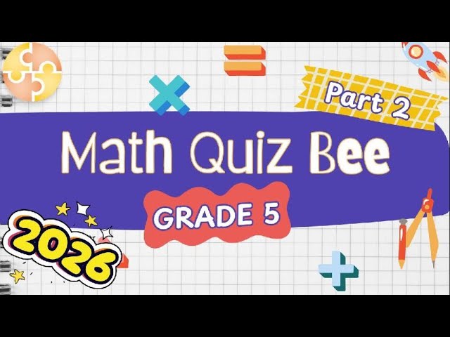 2026 Math Quiz Bee for Grade 5 | Part 2 | Quiz by brainYs