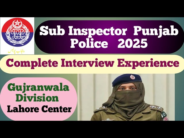 Interview experience | Sub Inspector | Punjab Police |  PPSC