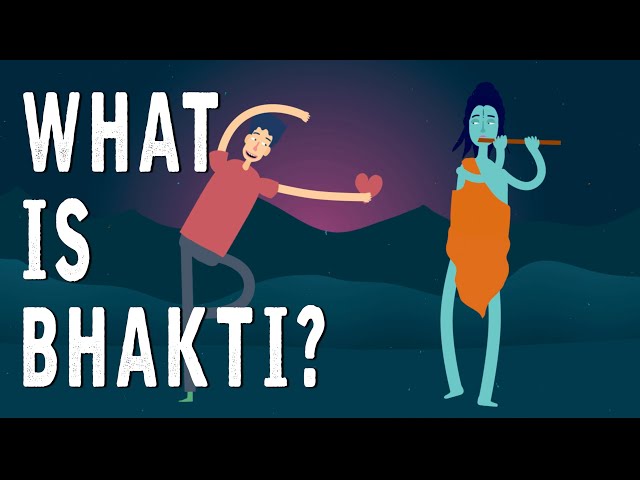 What is Bhakti?