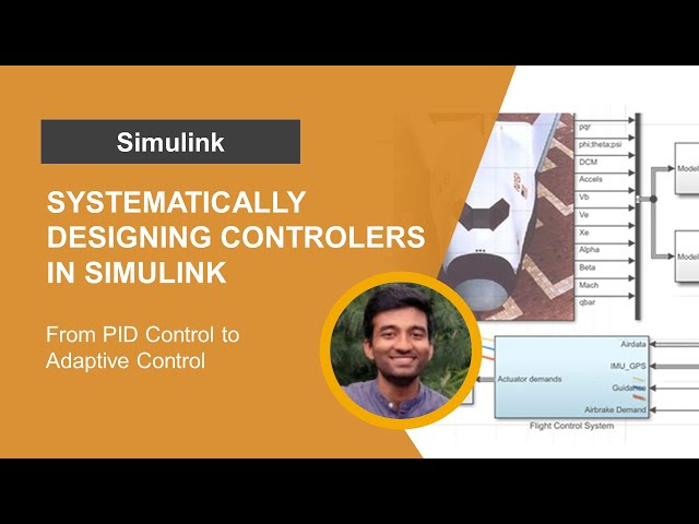 From PID Control to Adaptive Control: Systematically Designing Controllers in Simulink
