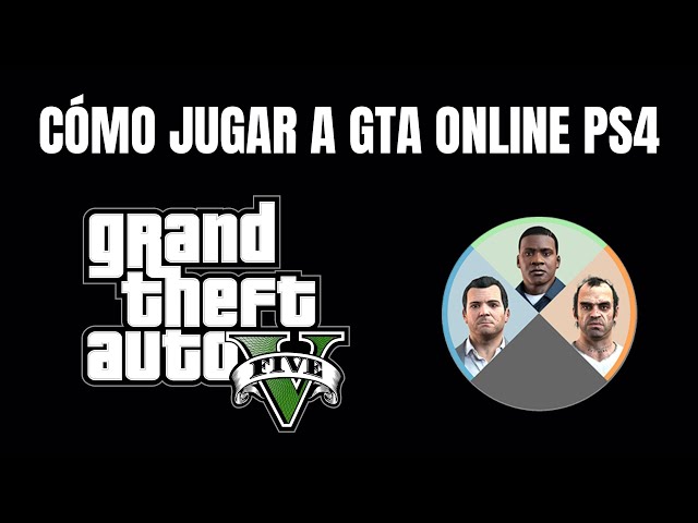 Como jugar GTA V Online en PS4 🎮🔥