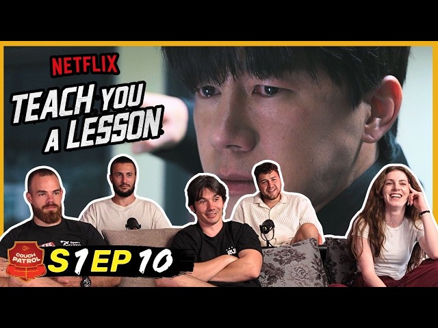 Teach You A Lesson - Episode 10 Reaction!