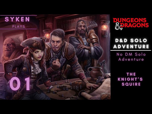 01 Solo D&D Adventure: The Knights Squire Series