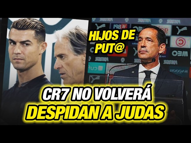 CRISTIANO RONALDO REGRESARÁ a PORTUGAL, PERDONARÁ TRAICIÓN de JORGE JESÚS CR7
