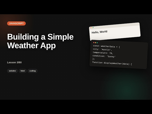 Javascript - Web development basic Series: Building a Simple Weather App
