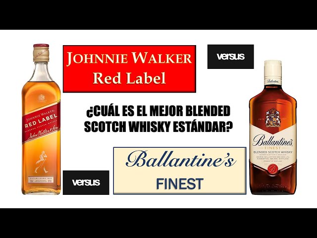Let's talk about Johnnie Walker Red Label VS Ballantine's Finest