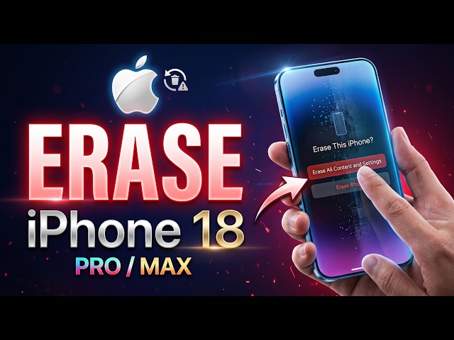 How To Erase iPhone 18 / iPhone 18 Pro / Max