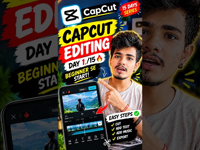 CapCut Editing Tutorial for Beginners | Day 1/15 🔥