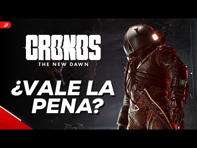 Cronos: The New Dawn -  ¿Vale la pena?
