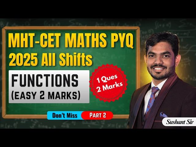 Functions CET PYQ🔥| MHT CET 2025 Maths PYQ | Part 2