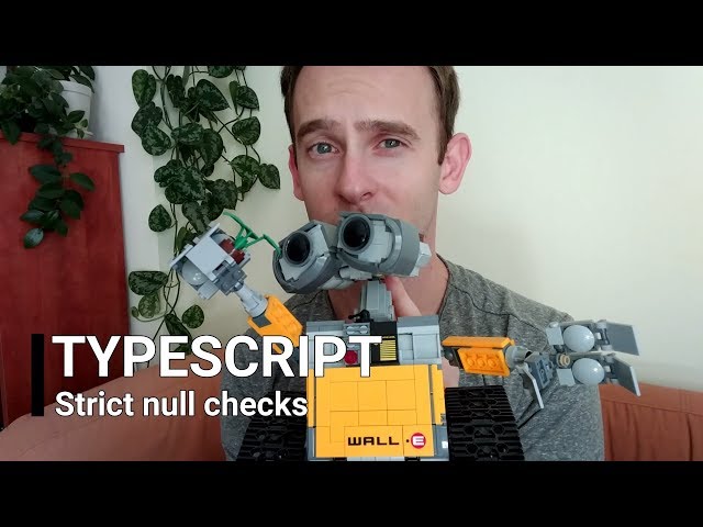 TypeScript - Strict Null Checks