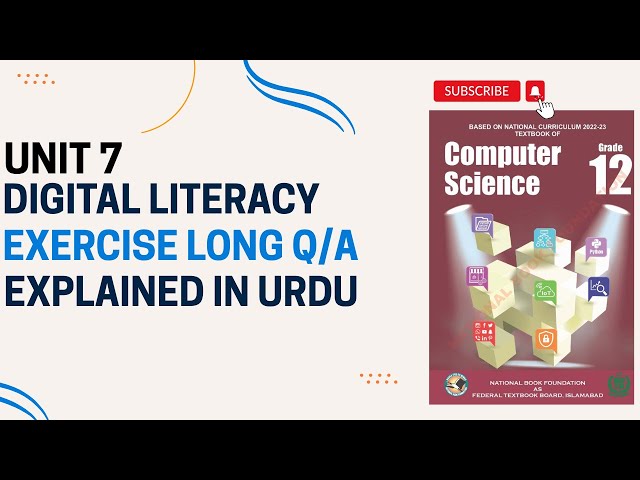 Class 12 Computer Science Unit 7 Digital Literacy | Exercise Long Questions | Full Easy Explanation