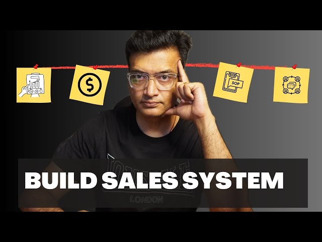 How to Build a Sales System That Runs Without You (Step-by-Step Guide)