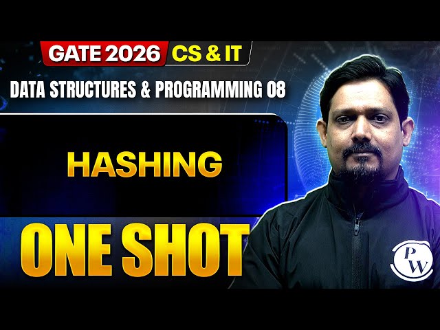 Data Structures & Programming 08 : Hashing | CS & IT | GATE 2026 One Shot Series
