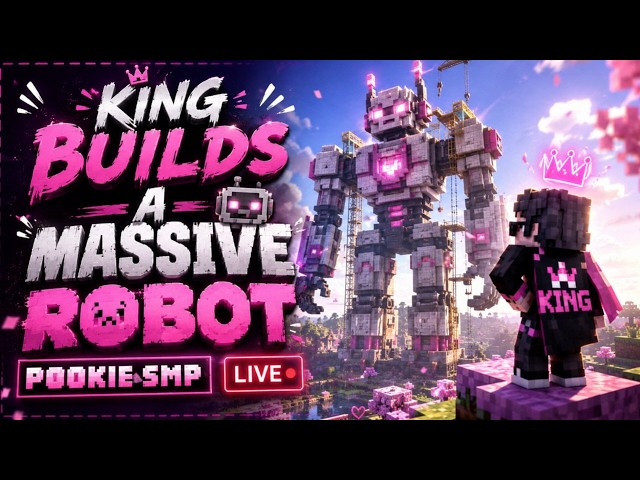 🔴[Live] KING Builds a Massive Robot 🤖 | Pookie SMP LIVE| @King Gaming #pookiesm