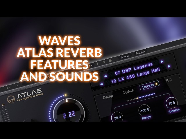 Waves Atlas Reverb - Classic Algorithmic Reverb Tested