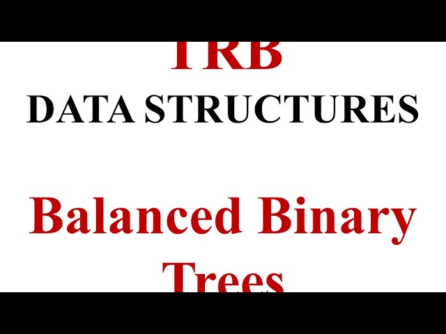 [CS3301  Anna University ]PGTRB/TNSET2025/ Polytechnic/Data structures - Balanced Binary Trees -