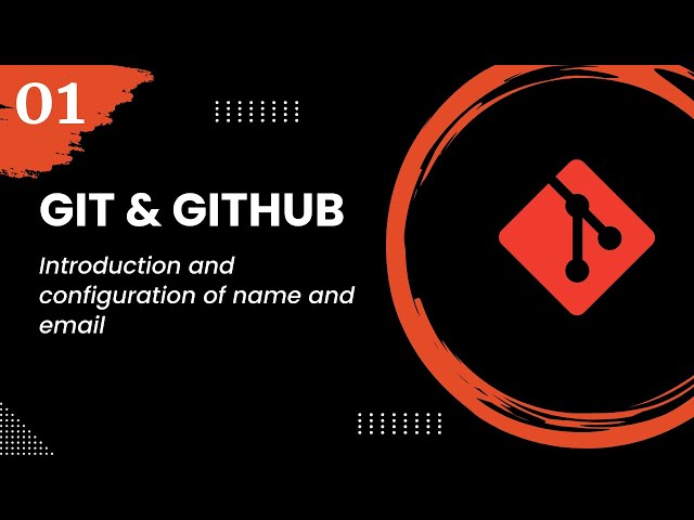 Git and GitHub #1 - Introduction and configuration of name and email