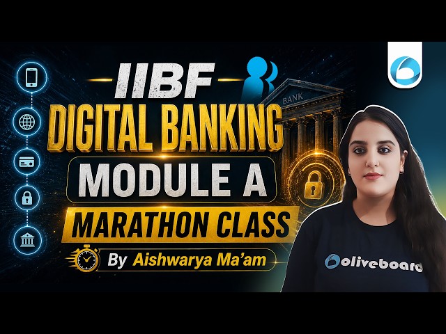 IIBF Digital Banking Module A Marathon | IIBF Digital Banking Marathon Class | Oliveboard