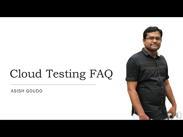 Series-1-Cloud Testing FAQ