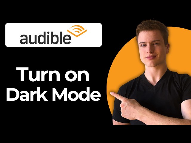 How To Turn On Dark Mode In Audible (Best Method)