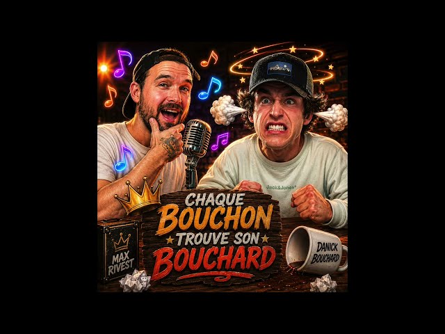 Chaque Bouchon Trouve son Bouchard