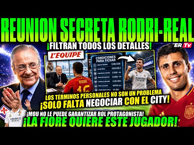 L'ÉQUIPE EXCLUSIVE! SECRET MEETING RODRI and REAL FLORENTINO GIVES OK! ALL DETAILS LEAKED