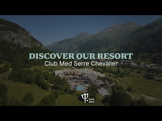 Discover Club Med Serre Chevalier | France