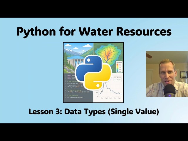 Python for Water Resources Lesson 3 - Data Types (Single Value)