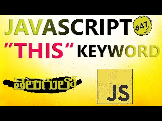 this KEYWORD IN JAVASCRIPT