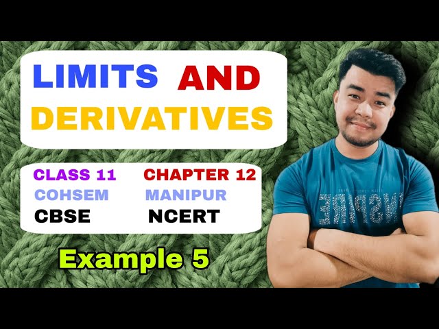 Example 5 | Chapter 12 | Limits and derivatives | Class 11 | Maths | Cohsem | ncert