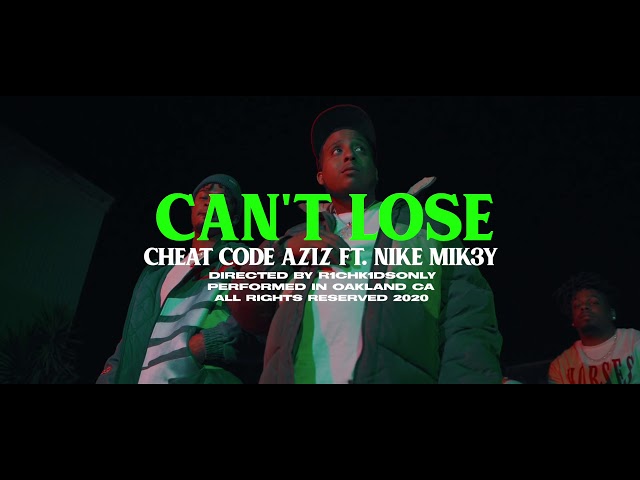 Cheat Code Aziz ft Nike Mik3y  CAN’T LOSE