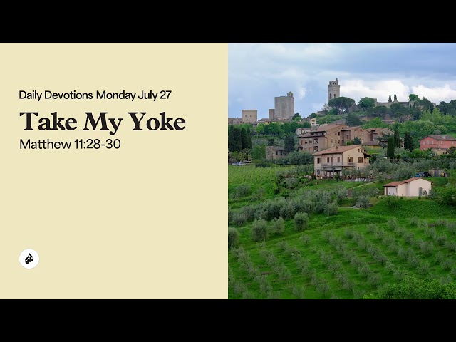 Take My Yoke – Daily Devotional
