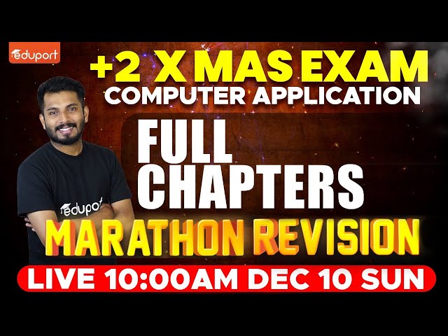 Plus Two Computer Applications | Marathon Revision | Christmas Exam - Eduport +2