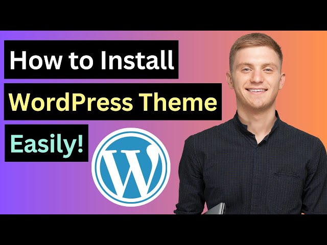 How to Install a WordPress Theme | WordPress Tutorial for Beginners